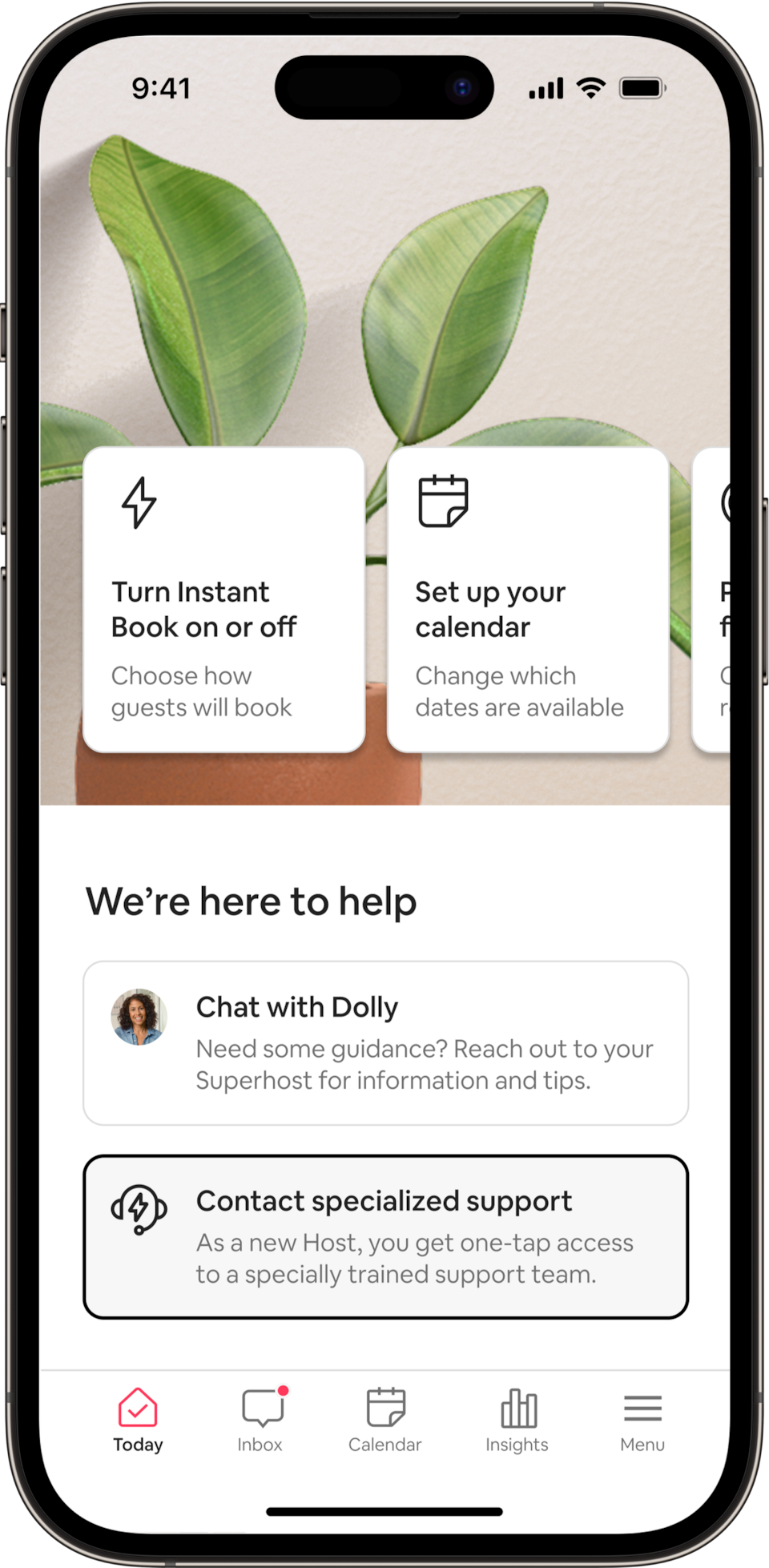 A phone shows the Today tab for Airbnb Hosts, with various settings for them to manage their listing, such as a calendar tool. In the lower half of the screen there are options for new Hosts to chat with their Superhost, or access specialized support from Airbnb, by simply tapping the button on their screen.