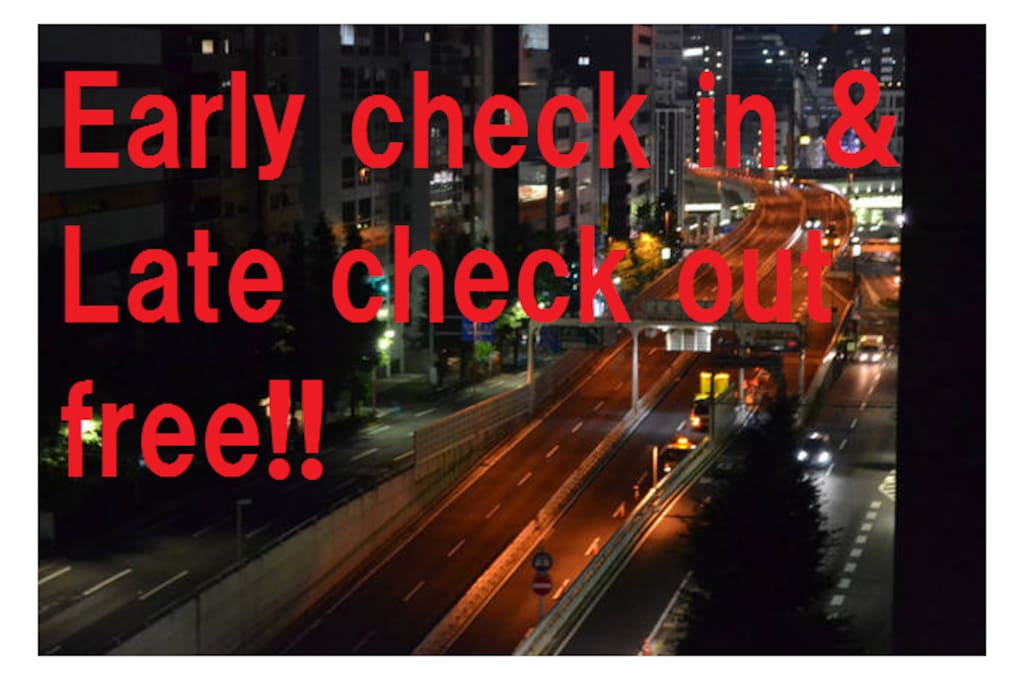 Early Check-in,
Late Check-out,
Free!!