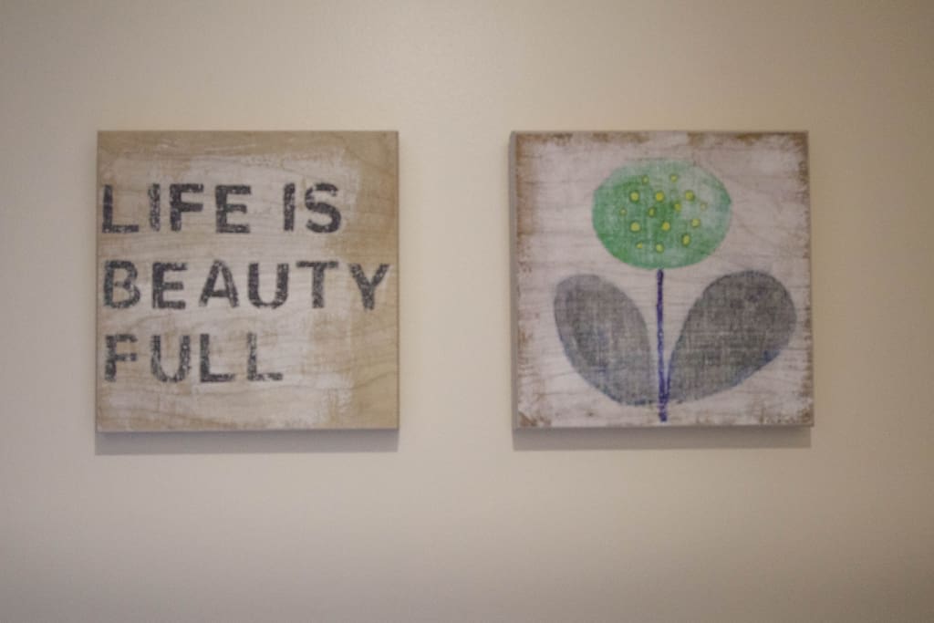 Life is beauty-ful at our home!