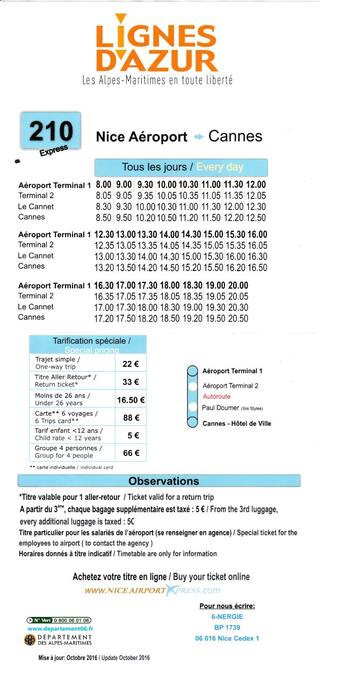 Trajet :
Aéroport NICE - CANNES
Horaires de bus 210 et tarifs