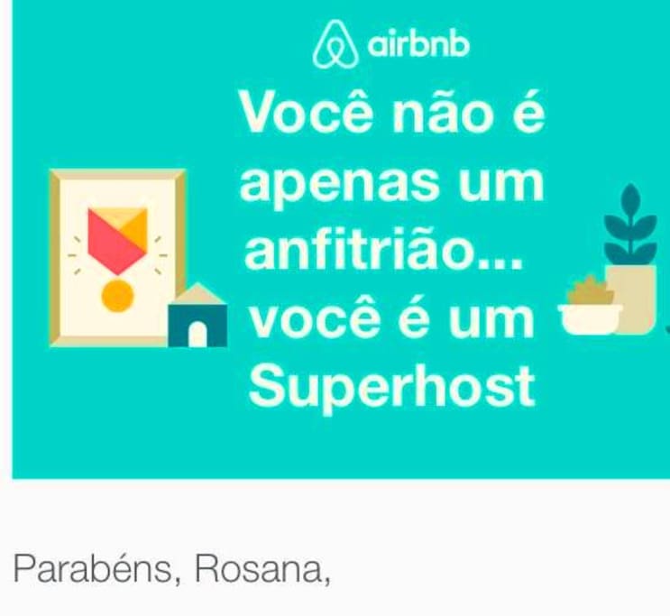 Congratulations Rosana!
You could again!
You are not just a host...you are a superhost AIrBnb!
Parabéns Rosana! Você conseguiu novamente!
Você não é apenas um anfitrião... você é um Superhost AirBnb!