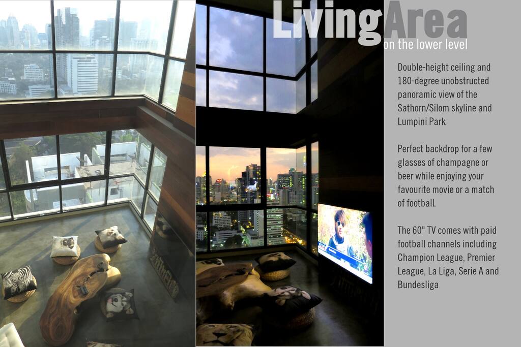 Double height ceiling offers very interesting views of the city as the day changes. 60" TV comes with paid football channels -- Champions League, Premier League, La Liga, Serie A, Bundesliga.