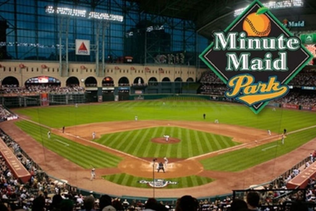 Lets go Astros!
Minute Maid Ballpark
Minutes away from park