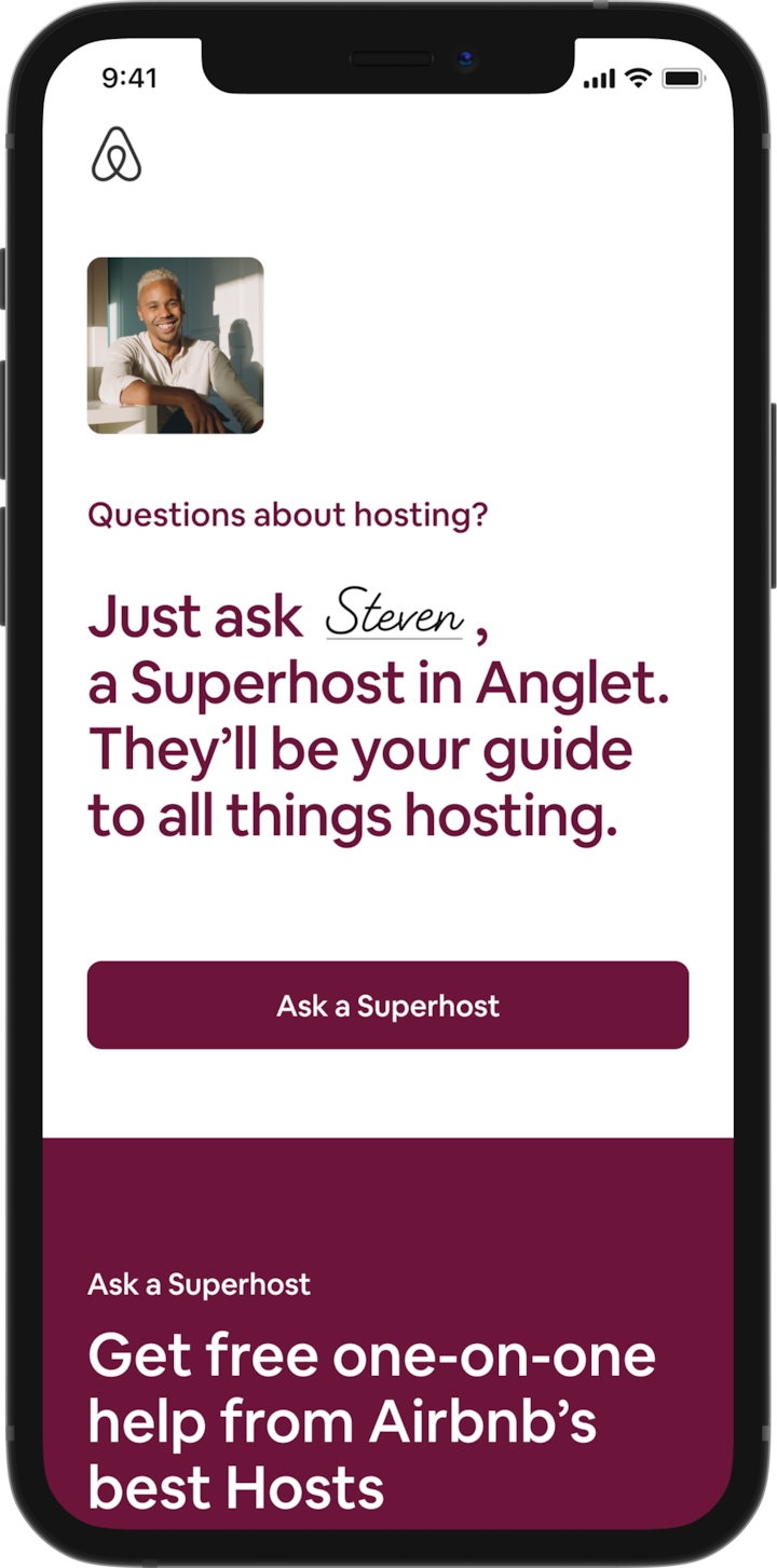 A cell phone shows the Ask a Superhost landing page. We see a friendly Host’s profile picture, paired with text that reads: “Questions about hosting? Just ask Steven, a Superhost in Anglet. They’ll be your guide to all things hosting.” Below, there is a button that reads “Ask a Superhost.”
