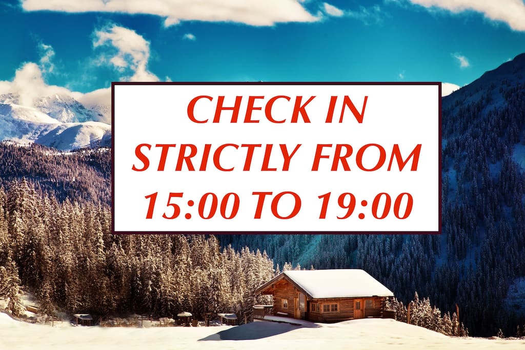 Check In Time Strictly From 15:00 to 19:00