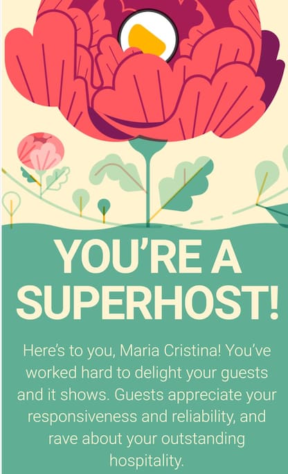 Rated as SUPERHOST by AIRBNB as of April 2018