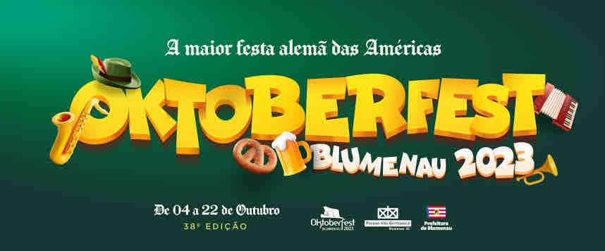 The image displays a vibrant promotional banner for the Oktoberfest Blumenau 2023, featuring bold yellow letters against a green background. Symbols like a pretzel, beer, and musical instruments suggest a festive atmosphere. Event details, including dates from October 4 to October 22, are incorporated.