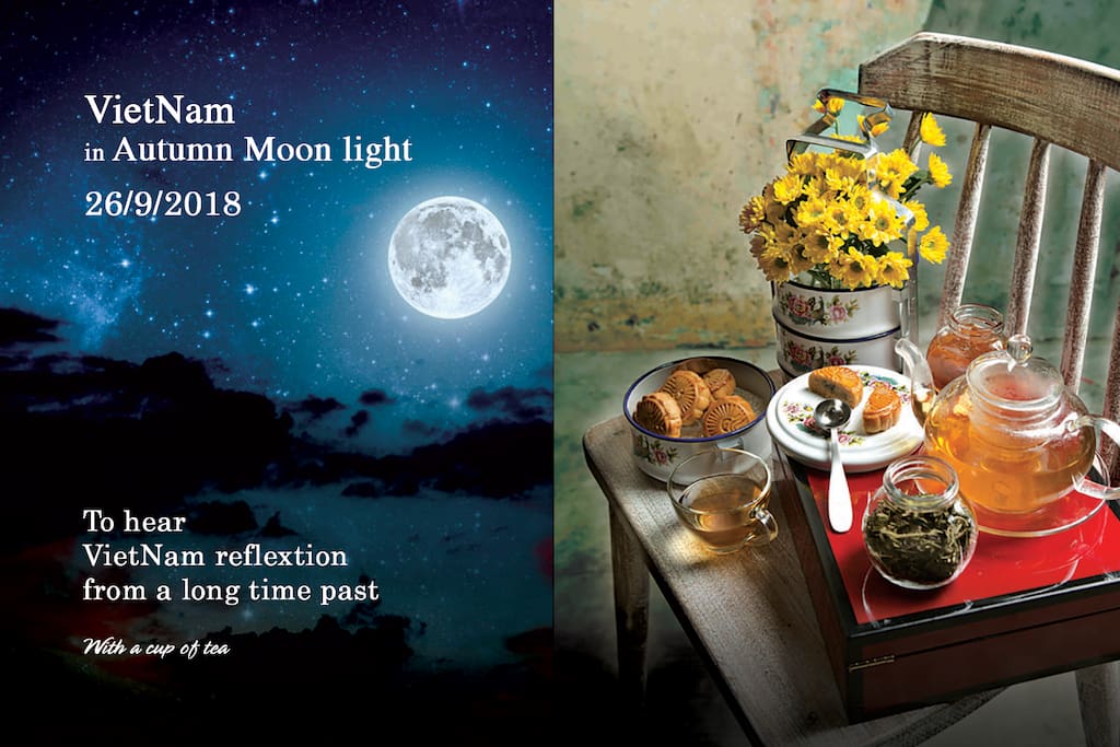 id-Autumn Festival is in the most full moon day– a big holiday in Vietnam.
Families prepare mooncakes, fruit, and candies to give thanks to God for the harvest, nature’s abundance, and joyful reunions with loved ones. People eat mooncakes, drink tea, watch the moon and tell each other old stories.
In this Mid- Autumn festival, Nep House will be also like other Vietnamese houses. It will be our pleasure to have you guys on our Mid- Autumn tea party, and you will experience Vietnamese Thanksgiving culture.
Tea party might be a great chance for those who book the room at Nep on 25- 26th September.