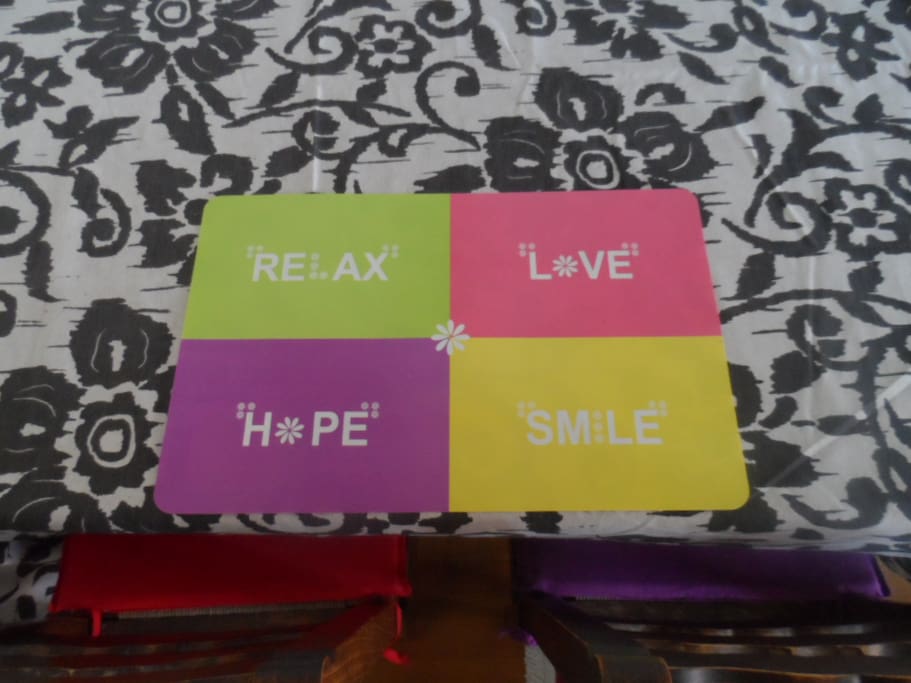 In this house you can Relax, Love, Hope and Smile!