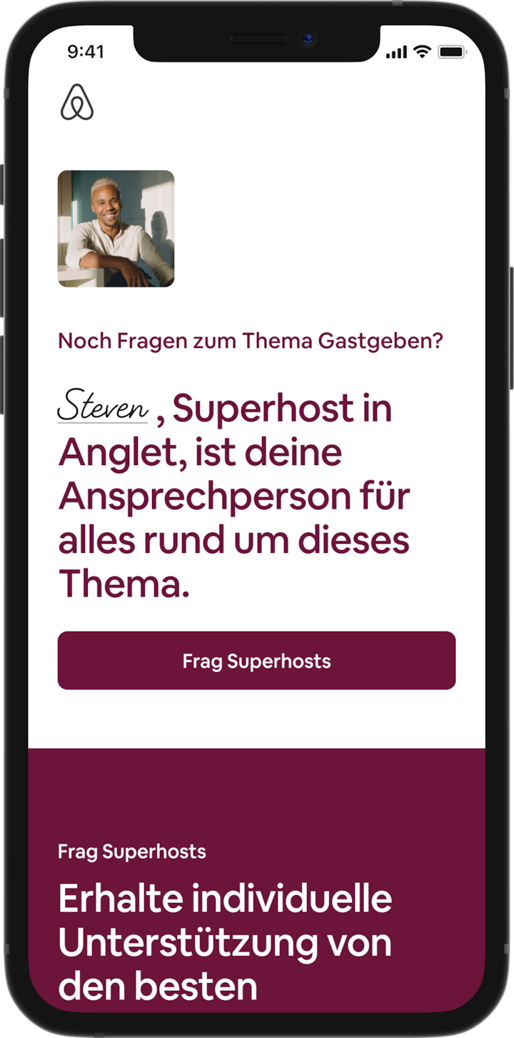 Auf einem Mobiltelefon wird die Startseite des Bereichs „Frag Superhosts“ angezeigt. Dort befindet sich das Profilbild eines Gastgebers, zusammen mit dem Text: „Fragen zum Gastgeben? Steven, Superhost in Anglet, ist deine Ansprechperson für alles rund um dieses Thema.“ Unten gibt es einen Button mit der Aufschrift „Frag Superhosts“.