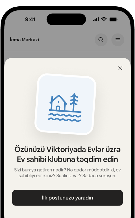 Telefonda "Viktoriyada Evlər üzrə Ev Sahibi Klubuna özünüzü təqdim edin" salamlama kartı və "İlk postunuzu yaradın" düyməsi göstərilir.