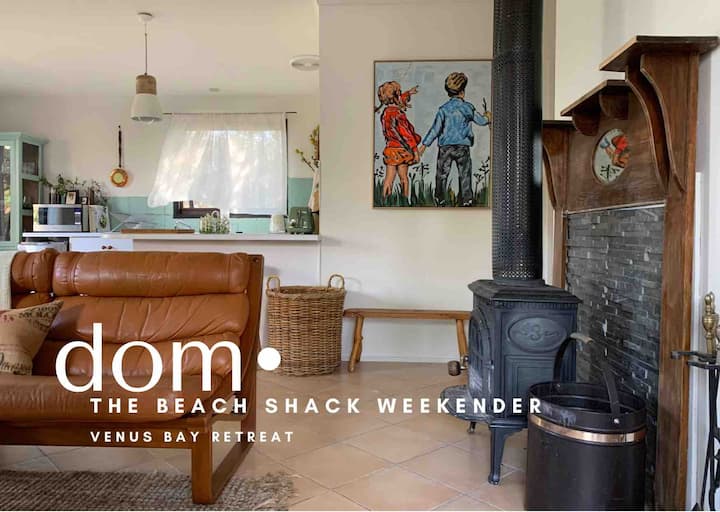 dom• The Beach Shack Weekender • Venus Bay Retreat