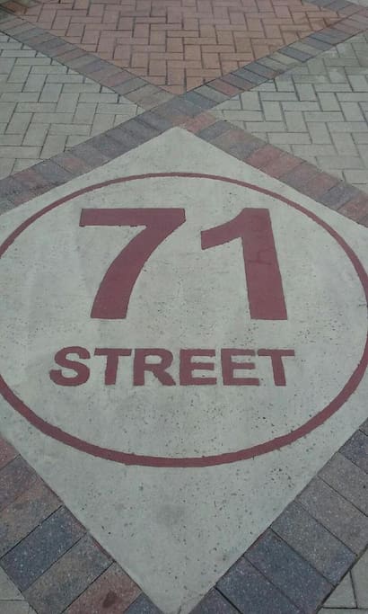 We're located on 71st Street, great area