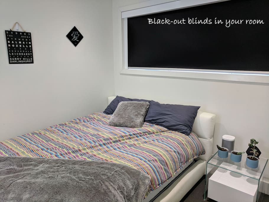 Black-out blinds in your room if you need them