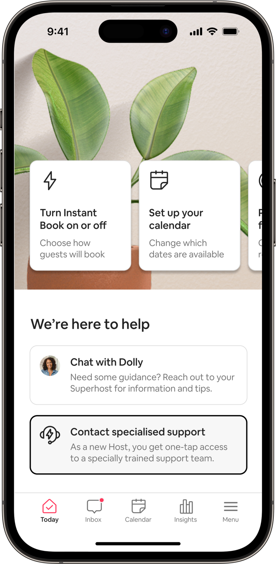 A phone shows the Today Tab for Airbnb Hosts, with various settings for them to manage their listing, such as a calendar tool. In the lower half of the screen there are options for new Hosts to chat with their Superhost, or access specialised support from Airbnb, by simply tapping the button on their screen.
