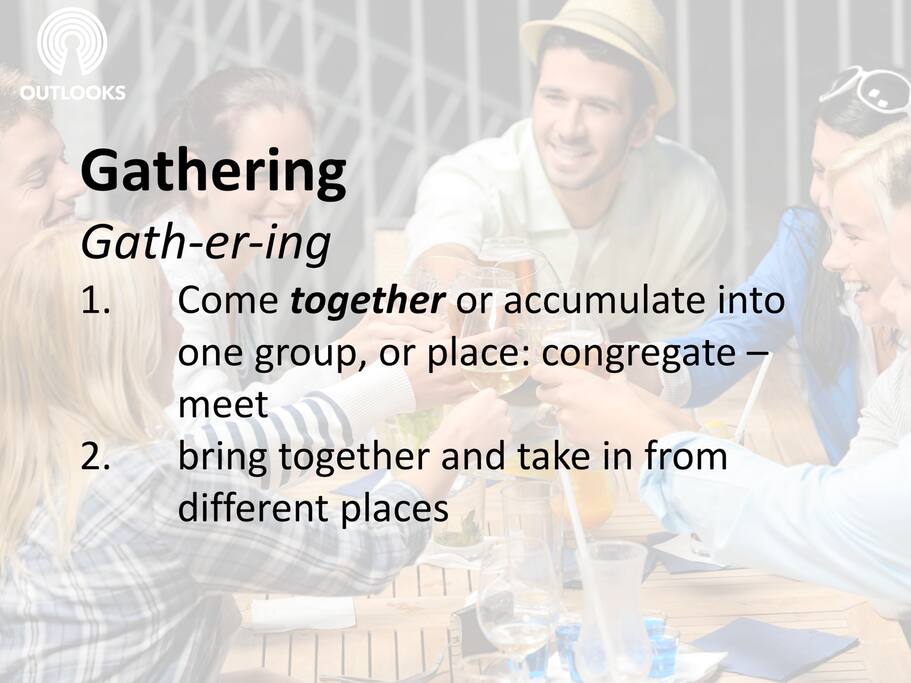 Gathering
