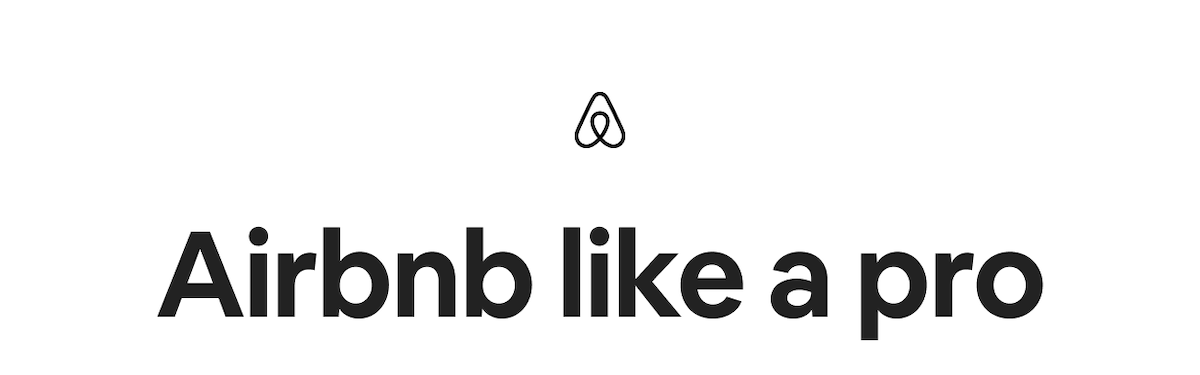 Airbnb like a pro
