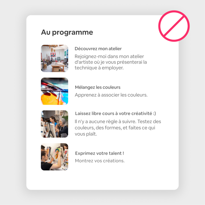 Un exemple visuel de la section « Au programme », comportant des descriptions d'un atelier artistique avec des photos pour chaque étape, y compris l'installation en studio, le mélange des couleurs et la présentation des œuvres. Un symbole d'interdiction rouge se superpose à l'image, indiquant une mise en forme incorrecte.