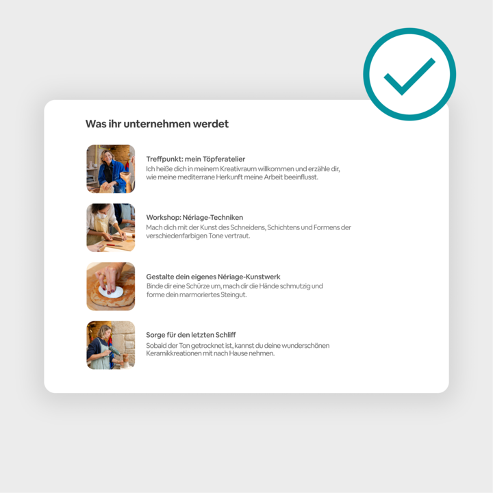 Ablaufplan eines Töpferkurses, in dem auf Aktivitäten wie den Besuch des Keramikateliers, das Erlernen von Nerikomi-Techniken, die Herstellung von Töpferwaren und ein fertiges Produkt eingegangen wird, die jeweils mit einem grünen Häkchen versehen sind.