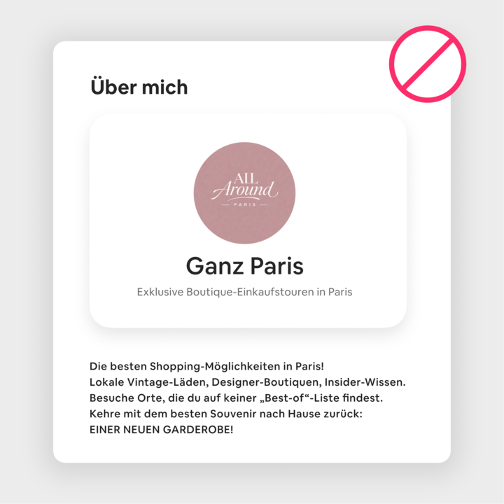 Ein Inserat mit dem Namen „Ganz Paris“, das ein Logo und einen Text zu exklusiven Boutique-Einkaufstouren in Paris enthält. Ein Verbotsschild zeigt, was man nicht tun sollte.