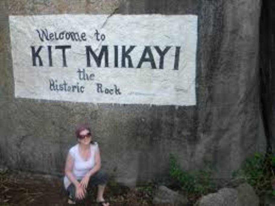 Kit mikaye, historical rock is 20 mins 30 mins drive away. It is tourist destination.