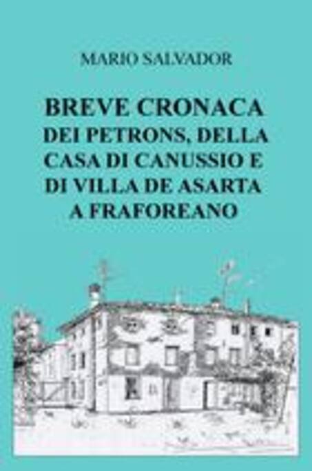 la cronaca storica della casa di Canussio