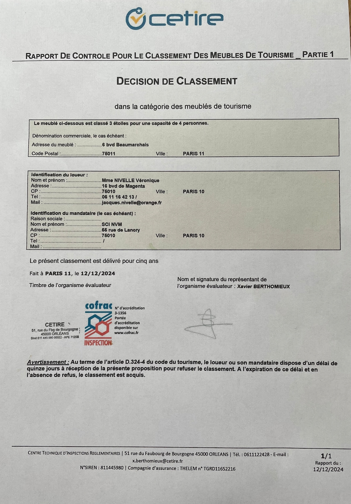 A formal document confirming the classification of the property in the category of tourist accommodations. It includes details such as the name of the inspector, the classification date, and relevant certification information.