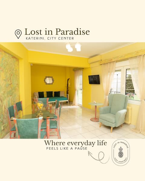 Lost in Paradise (Cozy Apartment)