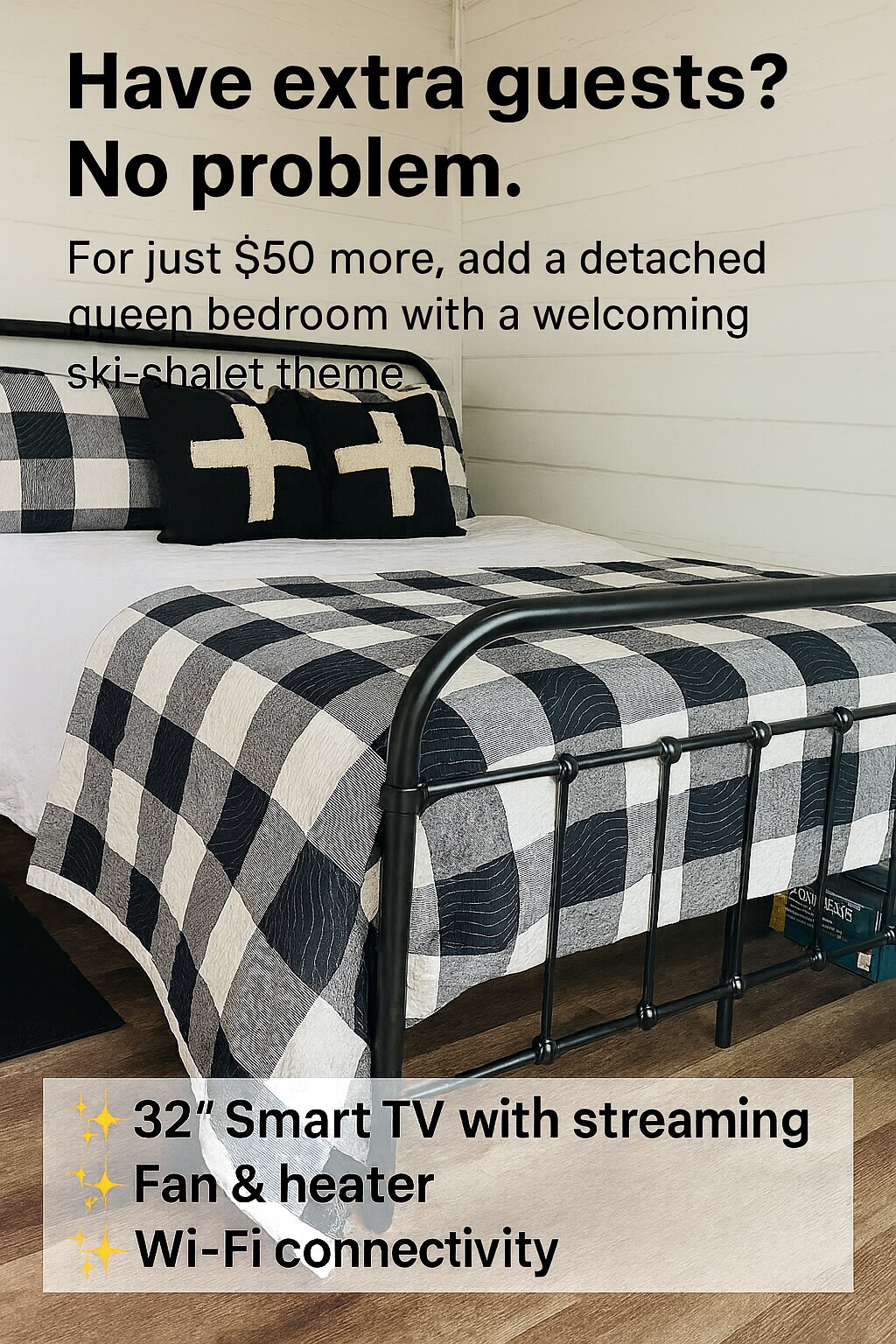 Napomena: spavaća soba s bračnim krevetom u skijaškoj kući dodatak je koji možete odabrati za samo 50 USD više. Budući da je ovaj ugodan prostor odvojen, kupaonica se nalazi u glavnoj kući.