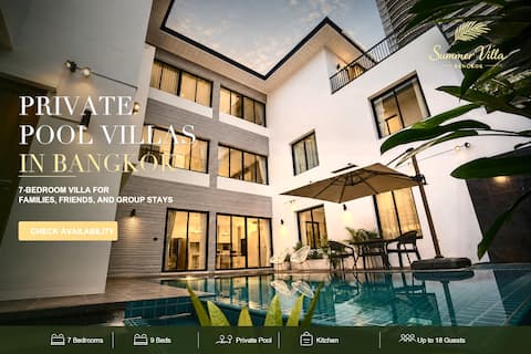 "SummerVilla5" Downtown Bangkok | 7-Bedroom Single Pool Villa | Breakfast Near BTS | Asok | Emquarti