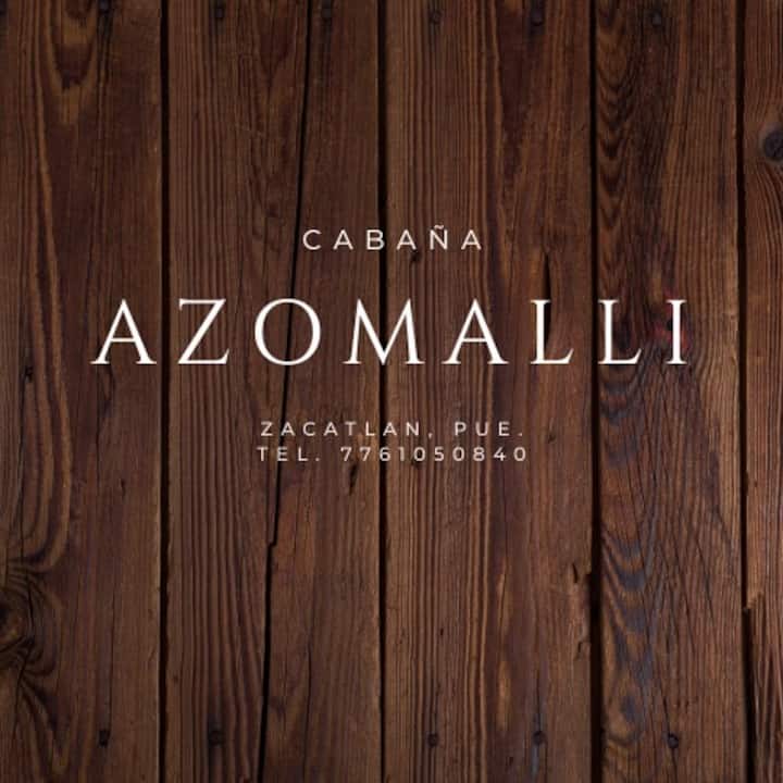 Cabaña Azomalli - Zacatlán