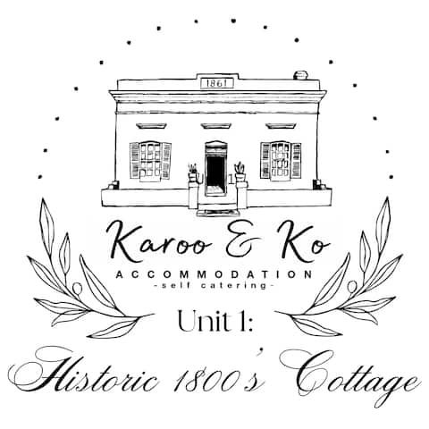 Karoo & Ko Unit 1: Historic 1800’s Cottage