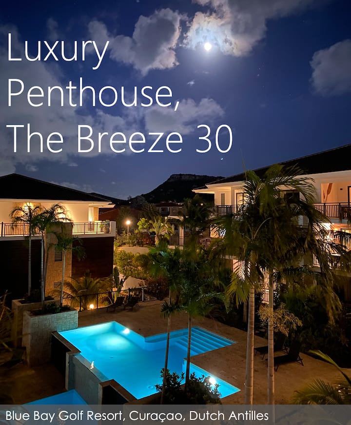 3 Bedroom Luxury Penthouse, The Breeze 30 - Curaçao