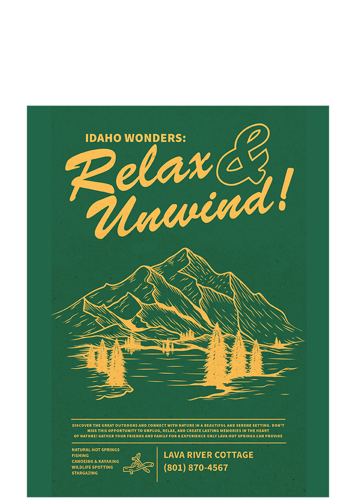 A vibrant green poster highlights scenic mountains and pine trees, promoting activities to relax and unwind. The illustration features stylized depictions of Idaho's natural beauty, inviting guests to explore the great outdoors. Text is centered, emphasizing the peaceful retreat offered at Lava River Cottage.