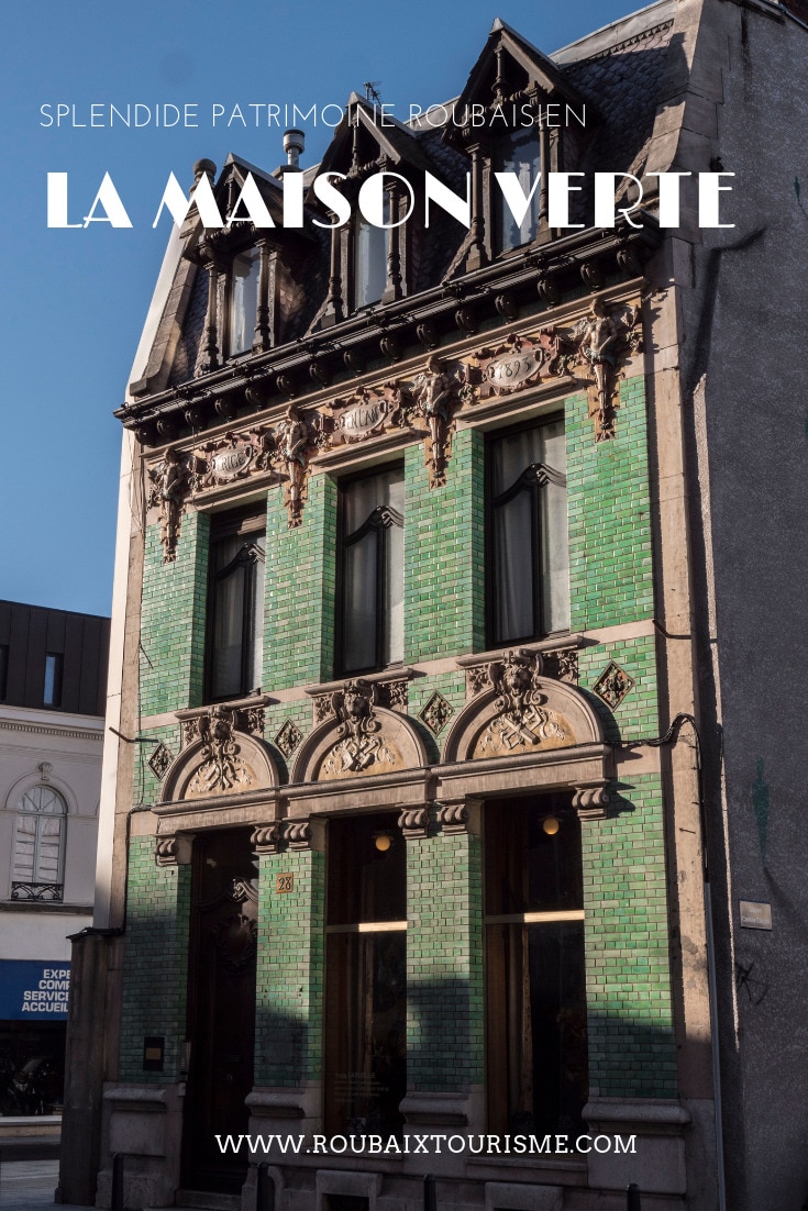 The historic building, known as La Maison Verte, features an ornate façade adorned with green ceramics and intricate decorative elements. Tall windows are framed with decorative cornices, enhancing the architectural details of this landmark structure.