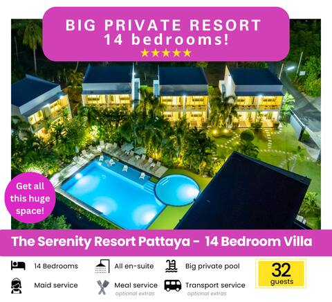 *14 Bedroom Villa* - The Serenity Resort Pattaya