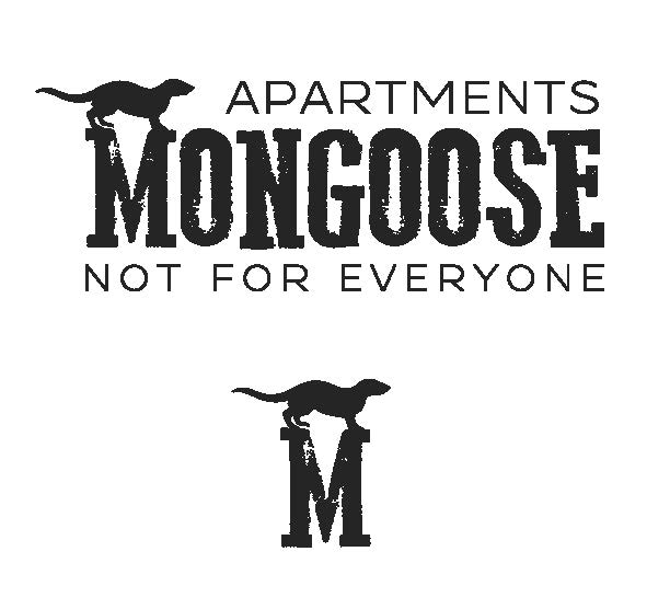 The image displays the logo for Mongoose Apartments. The logo features the word 'Mongoose' in bold typography at the top, accompanied by the phrase 'Not for Everyone' below. An illustration of a mongoose is integrated into the design, along with a stylized letter 'M' underneath.