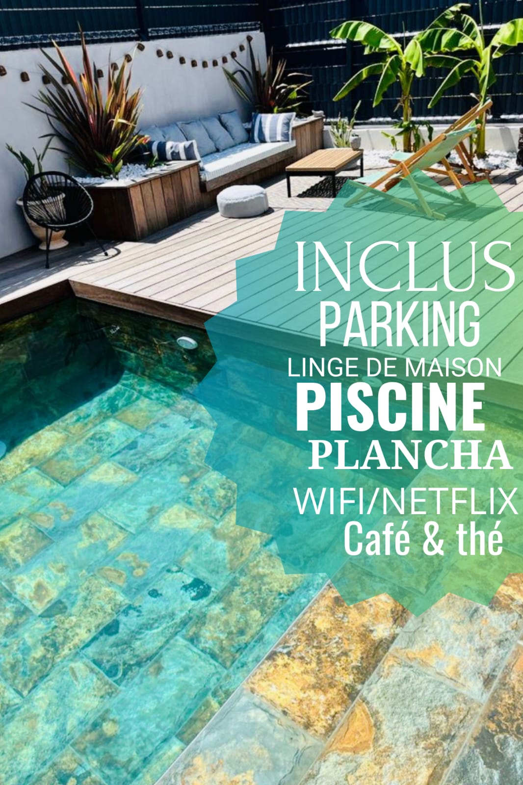A private pool is surrounded by a wooden deck, featuring comfortable seating and vibrant tropical plants. The water reflects the sunlight, creating a serene atmosphere. Informational text highlights the included amenities such as parking, Wi-Fi, and Netflix.