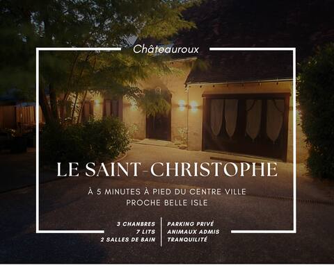 Grand Gîte à Châteauroux - Le Saint-Christophe