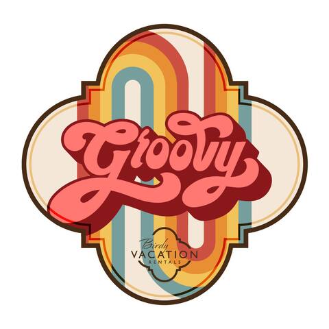Groovy - A Birdy Vacation Rental