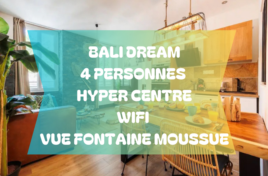 🌴Bali Dream🎍Hyper Centre🌆 Fontaine Moussue⛲